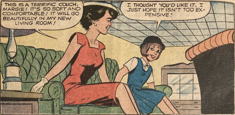 Color comic book panel. Brunette bubble cut Barbie in Sheath Sensation (hat included) sits with a fan club member on a couch in a showroom. Barbie says, "This is a terrific couch, Margie! It's so soft and comfortable! It will go beautifully in my new living room!" Margie responds, "I thought you'd like it, I just hope it isn't too expensive!"
