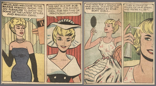 Four narrow color panels showing Barbie in Solo in the Spotlight, After Five, and Garden Party, and alternating from a pleasant and symmetric appearance to one image where her lops are overdrawn and a dark mark gives her eye a sort of evil look, leading to an overall Joker-ish quality; and another where she has two very different eyes and stands before a red curtain wearing After Five and saying, "This hat is a Mr. Bob creation."